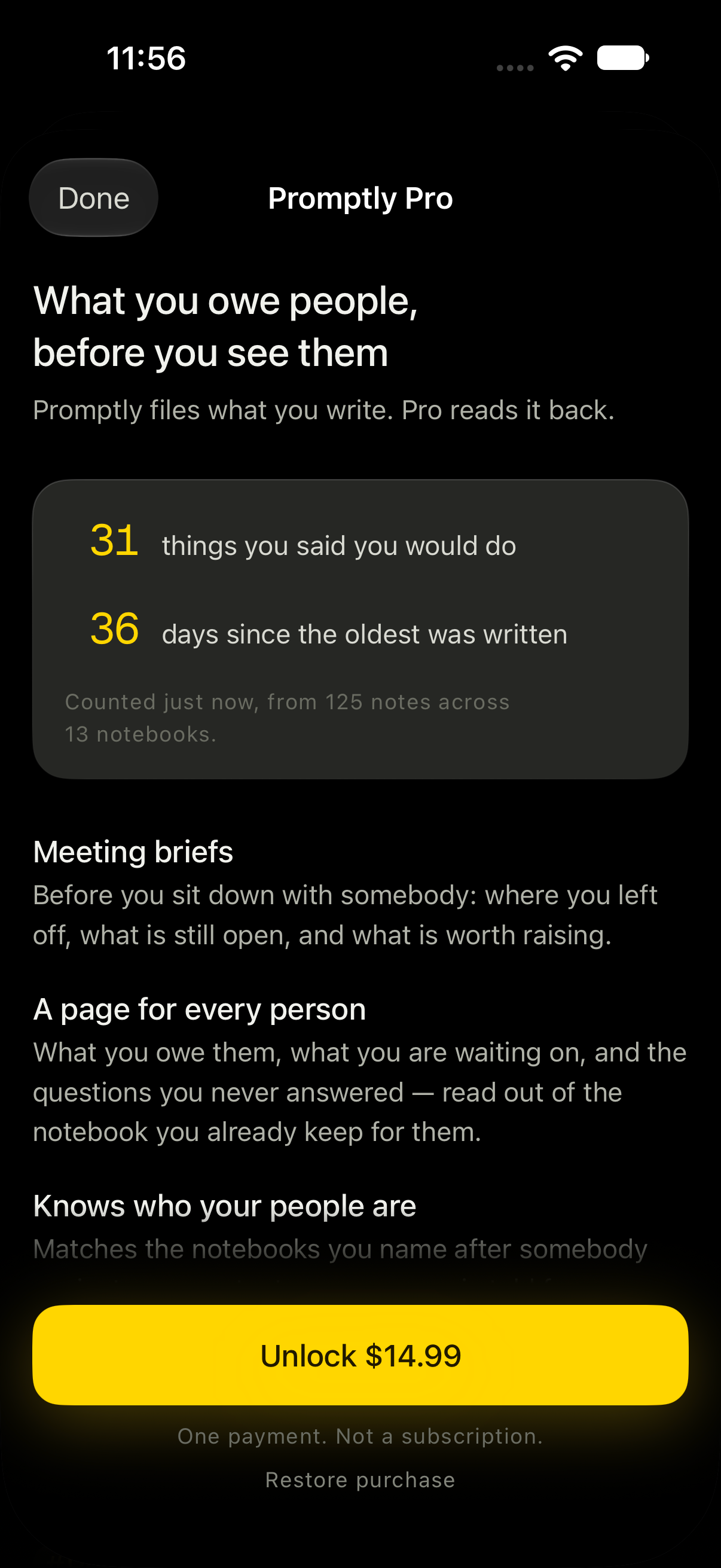 Promptly Pro: thirty-one things you said you would do, the oldest written thirty-six days ago, counted from a hundred and twenty-five notes across thirteen notebooks.